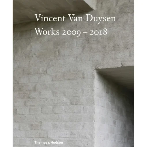 New Mags Vincent Van Duysen Works 2009-2018